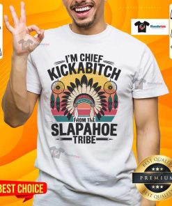 Alt Text: Good Vintage I'M Chief Kickabitch From The Slapahoe T-Shirt design featuring bold graphics and retro style.
