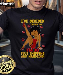 Hot Black Betty Birthday Boop T-Shirt featuring 'I've Decided I'm Not Old' slogan, perfect for celebrating birthdays.