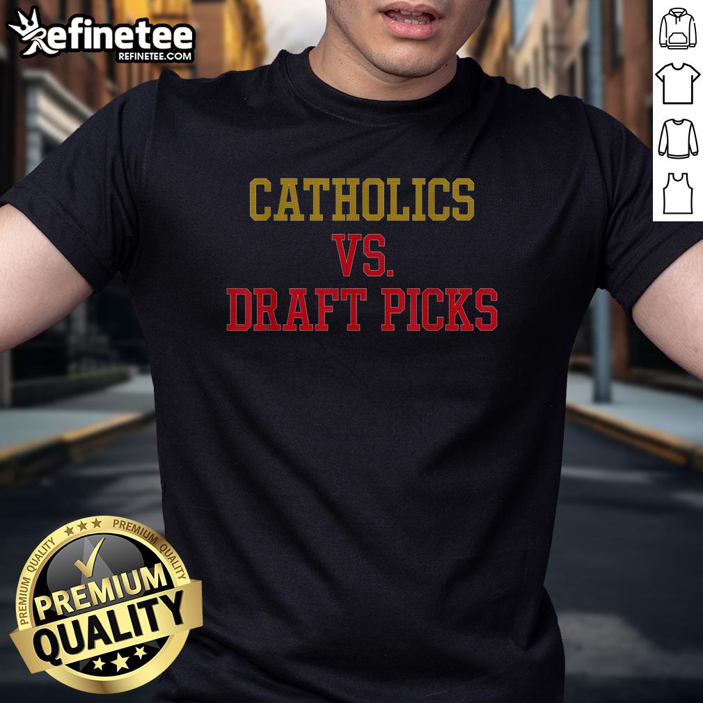 Hot Catholics Vs Draft Picks Ohio T Shirt Hot Catholics Vs Draft Picks Ohio T-Shirt featuring a bold graphic design and vibrant colors for sports fans.