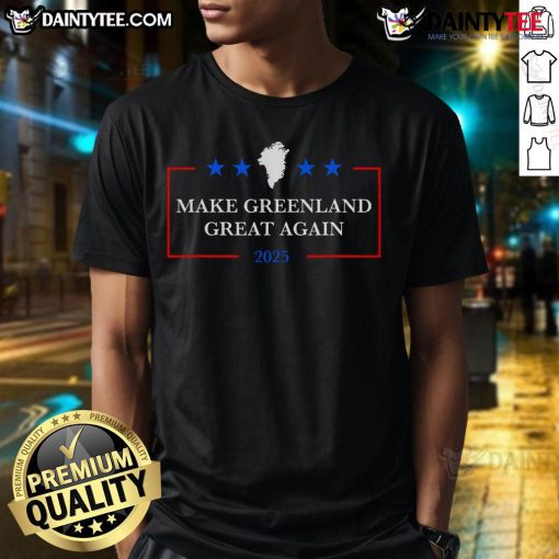 Hot Make Greenland Great Again Act USA 51st State Greenland T-Shirt featuring bold text and vibrant colors.