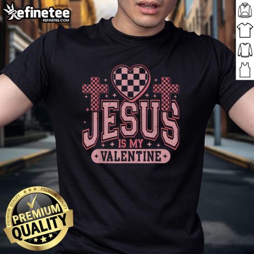 Nice Christian Jesus Is My Valentine Day T-Shirt featuring a heart design, perfect for expressing faith and love.