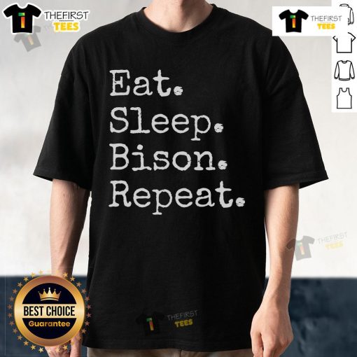 Nice Eat Sleep Bison Repeat T-Shirt featuring a fun bison graphic and playful text, perfect for wildlife lovers.
