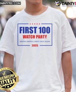 Nice First 100 Watch Party 2025 Trump First 100 Days T-Shirt featuring bold graphics celebrating Trump's first 100 days.