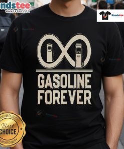 Alt Text: Nice Gasoline Forever Gas Cars Mechanic T-Shirt featuring a stylish design for car enthusiasts and mechanics.