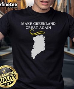 Alt Text: Nice Greenland map design on a 'Make Greenland Great Again' T-shirt featuring Trump hair illustration.
