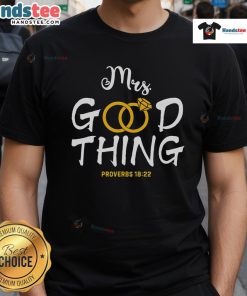 Nice He Who Finds A Wife Finds A Good Thing Valentine's Day T-Shirt design featuring a stylish and romantic graphic.