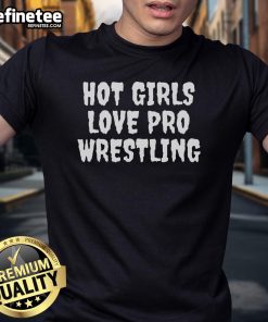 Nice hot girl wearing a Love Pro Wrestling T-shirt, showcasing her passion for wrestling in a stylish and fun way.