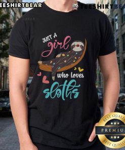 Nice Just A Girl Who Loves Sloth T-Shirt featuring a cute sloth graphic and playful typography in vibrant colors.