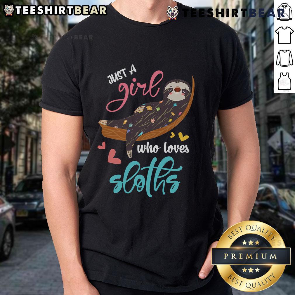 Nice Just A Girl Who Loves Sloth T Shirt Nice Just A Girl Who Loves Sloth T-Shirt featuring a cute sloth graphic and playful typography in vibrant colors.