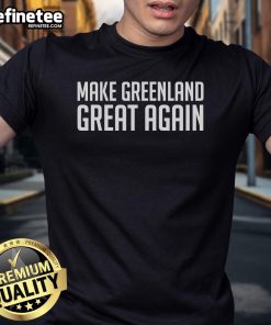Nice Make Greenland Great Again 2025 T-Shirt featuring bold text on a stylish, casual tee in vibrant colors.