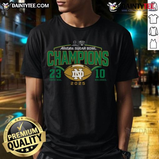 Notre Dame Fighting Irish 2025 Sugar Bowl Champions T-Shirt celebrating college football playoff victory.