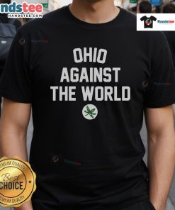 Nice Ohio Against The World X Ohio State Buckeye Leaf T-Shirt featuring a bold design and iconic OSU colors.