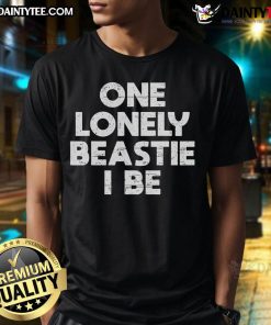 Nice One Lonely Beastie I Be T-Shirt featuring a fun graphic design and vibrant colors, perfect for casual wear.
