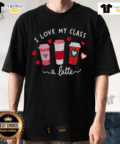 Alt Text: Nice Teachers Valentine's Day 'I Love My Class A Latte' coffee t-shirt design featuring hearts and coffee cup graphics.