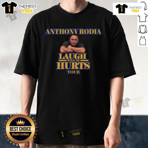 Official Anthony Rodia Laugh Till It Hurts Tour T-Shirt featuring vibrant design and comedian's logo for fans.