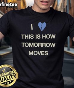 Official Beabadoobee I Love This Is How Tomorrow Moves Heart T-Shirt in vibrant colors, showcasing stylish design.