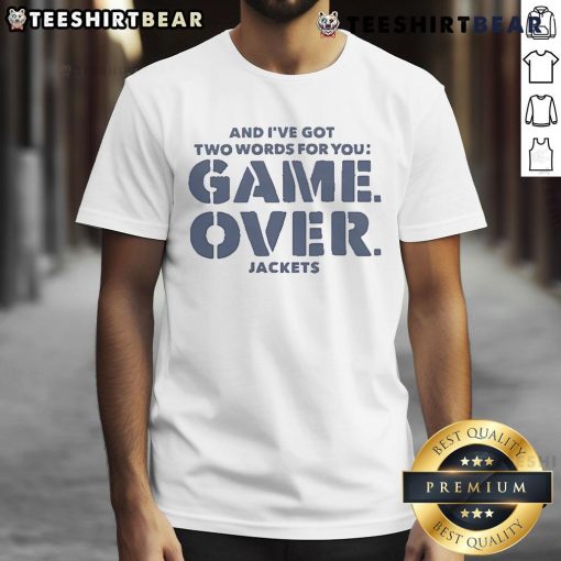 Official CBJ 'I've Got Two Words For You' Jackets Game Over T-Shirt featuring bold graphics and team colors.