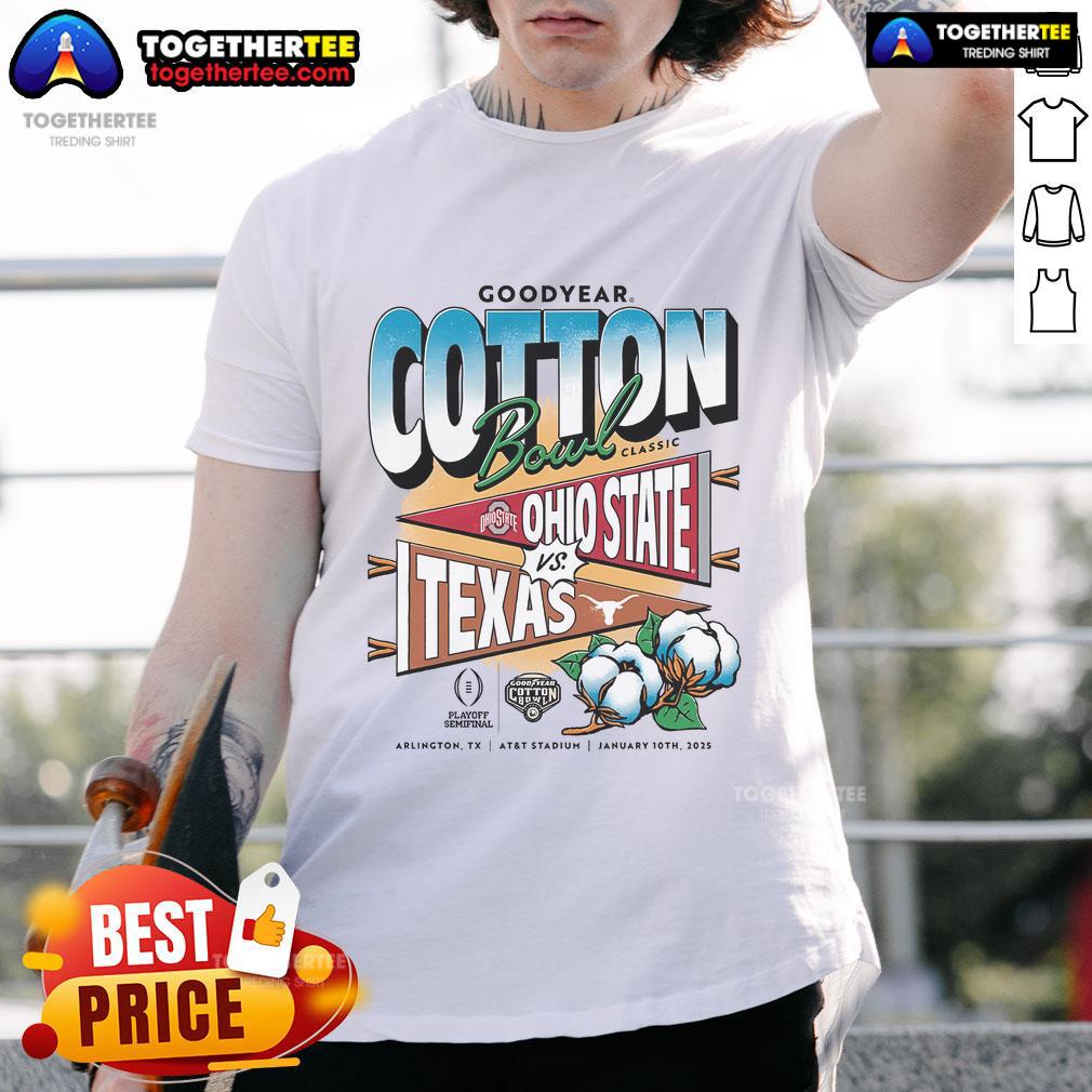 Official College Football Playoff Ohio State Vs Texas 2025 Goodyear Cotton Bowl T-Shirt Official College Football Playoff T-Shirt featuring Ohio State vs Texas 2025 Goodyear Cotton Bowl design.