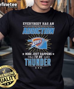 Official Everybody Has An Addiction OKC Mine Just Happens To Be Thunder T-Shirt featuring a stylish design for fans.