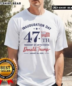 Official Inauguration Day President Donald Trump supporter T-shirt featuring patriotic design and bold slogan.