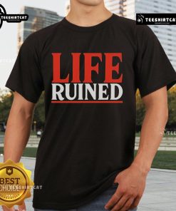 Alt Text: Official Internet Anarchist Life Ruined T-Shirt featuring bold graphics and a rebellious design for trendsetters.