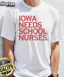 Official Iowa Needs School Nurses T-Shirt featuring bold graphics to support school nurse initiatives in Iowa.