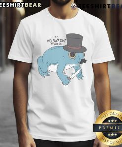Alt Text: Official It Is Violence Time My Good Sir Frog T-Shirt featuring a playful frog graphic and bold text design.