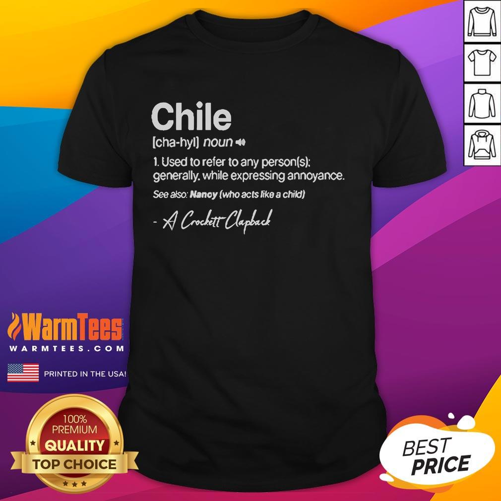Official Jasmine Crockett Chile Definition T Shirt Alt Text: Official Jasmine Crockett Chile Definition T-Shirt featuring bold text design and vibrant colors, perfect for fans.