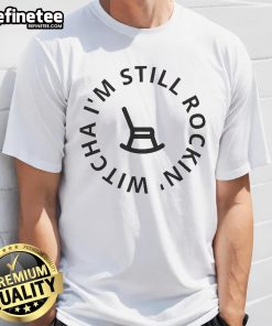Official Kreative Comedy Still Rockin Witcha T-Shirt featuring vibrant graphics and a stylish, comfortable fit.