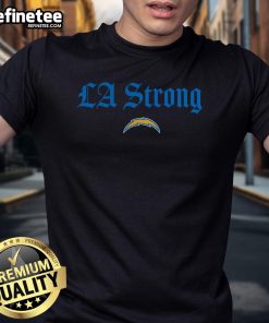 Alt Text: Official Los Angeles Chargers La Strong T-Shirt featuring team colors and logo, perfect for fans and game day.