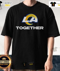Official Los Angeles Rams La Together T-Shirt featuring team colors and logo, perfect for fans supporting their team.
