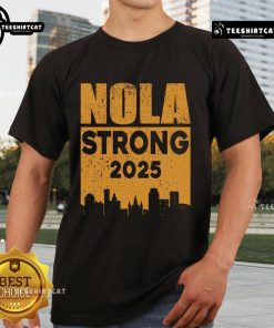 Official Nola Strong 2025 Never Forget New Orleans T-Shirt featuring a vibrant design celebrating resilience.