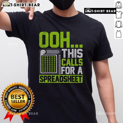 Official Ooh This Calls For A Spreadsheet T-Shirt featuring a fun design for spreadsheet enthusiasts and data lovers.