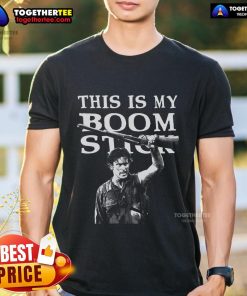 Alt Text: Official This Is My Boom Stick T-Shirt featuring a bold graphic design, perfect for fans of iconic movie quotes.