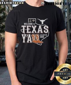 Official Welcome To Texas Y'All Arlington 2025 T-Shirt featuring vibrant graphics and Texas pride design.