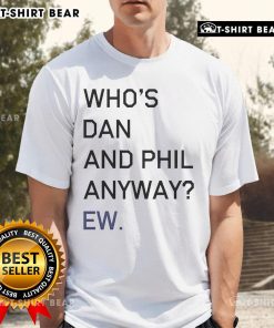 Official Who's Dan and Phil Anyway EW T-Shirt featuring bold graphics and vibrant colors for fans of the YouTube duo.