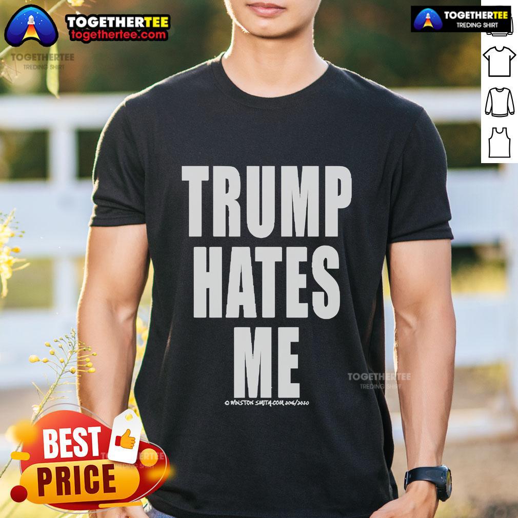 Official Winston Smith Trump Hates Me T Shirt Alt Text: Official Winston Smith Trump Hates Me T-Shirt featuring bold text design and vibrant colors, perfect for political satire.
