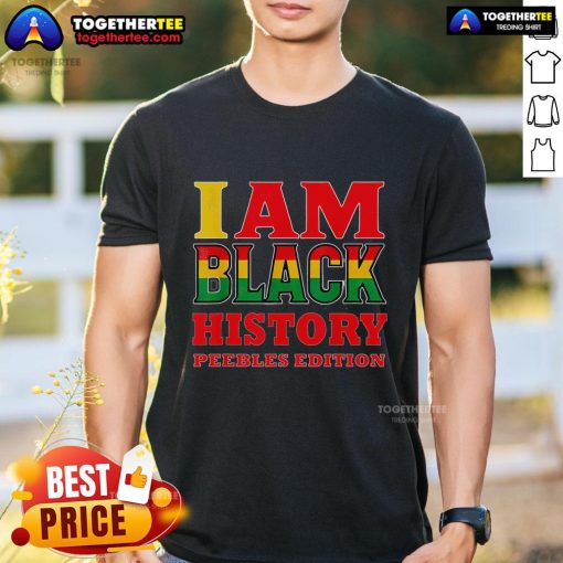 Alt Text: Original I Am Black History Peebles Edition T-Shirt featuring vibrant design celebrating Black history and culture.