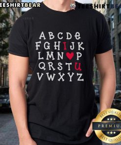Alt Text: Premium English Teacher Alphabet I Love You T-Shirt featuring vibrant letters, perfect gift for educators and language lovers.