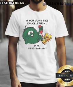 Premium 'If You Don't Like Knuckle Puck, Eat Shit' T-Shirt featuring bold text and a trendy design for music fans.