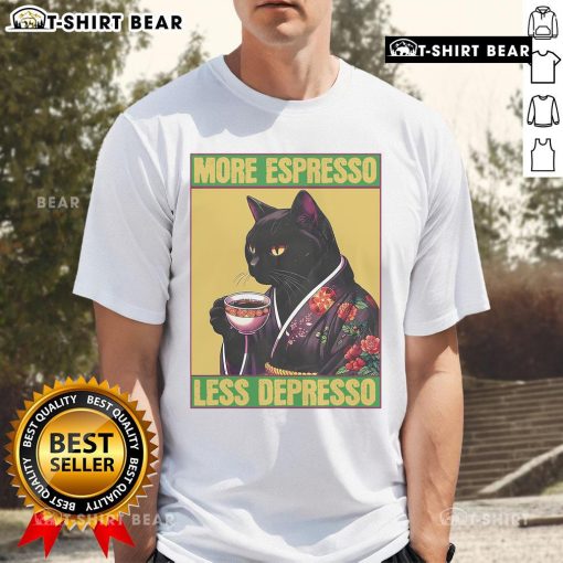 Pretty Cat More Espresso Less Depresso T-Shirt featuring a cute cat graphic and coffee-themed design for cat lovers.