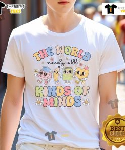 Alt Text: Pretty The World Needs All Kinds Of Minds T-Shirt featuring vibrant design, perfect for promoting inclusivity and creativity.
