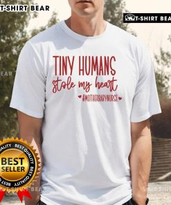 Alt Text: Pretty Tiny Humans Stole My Heart Mother Nurse Valentines Day T-Shirt featuring a heart design and playful text.