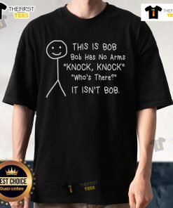 Funny Bob Jokes T-Shirt featuring 'Top Bob Has No Arms' graphic, perfect for humor lovers and casual wear.