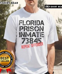 Top Florida Prison Inmate 73845 Repeat Offender T-Shirt featuring bold text design on a black cotton fabric.