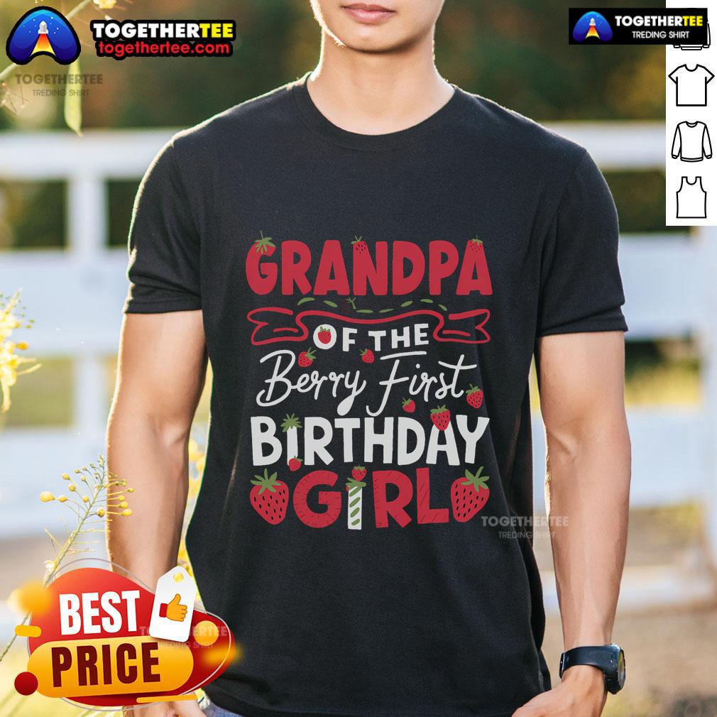 Top Grandpa Of The Berry First Birthday Girl Strawberry T Shirt Alt Text: Top Grandpa of the Berry First Birthday Girl Strawberry T-Shirt featuring a cute strawberry design for celebrations.