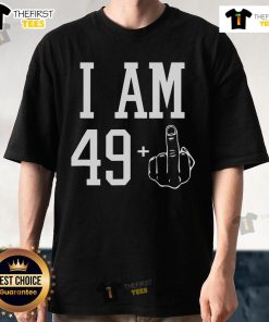Top I Am 49 Plus Middle Finger Sarcastic 50th Birthday T-Shirt design featuring bold text and playful graphics for humor.