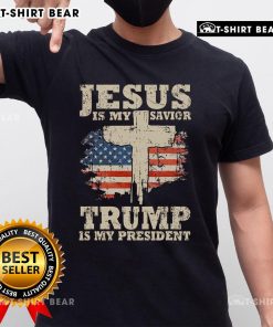 Top Jesus Is My Savior Trump Is My President T-Shirt featuring bold text on a stylish graphic tee for patriotic supporters.
