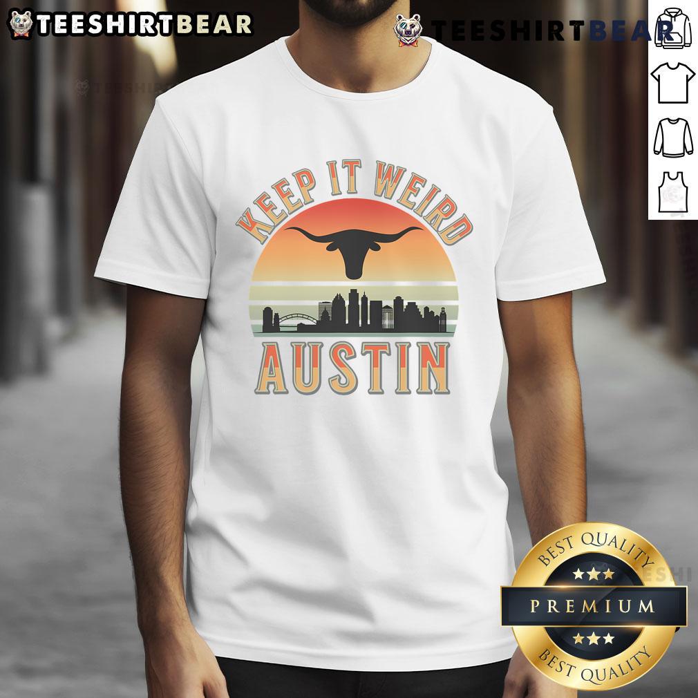 Top Keep It Weird Austin Vintage Sunset T Shirt Top Keep It Weird Austin Vintage Sunset T-Shirt featuring colorful sunset design and retro typography for Austin lovers.