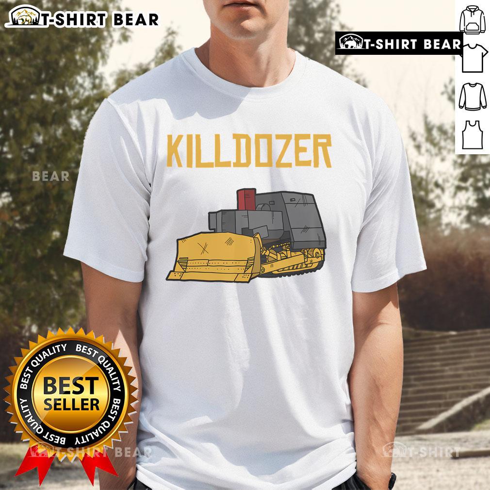 Top Killdozer Modified Tank Bulldozer T Shirt Top Killdozer modified tank bulldozer T-shirt featuring a bold graphic design, perfect for heavy machinery enthusiasts.